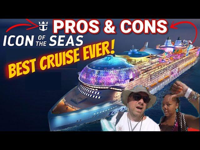 Best Cruise Ever??? ICON Of The SEAS PROS & CONS Review!