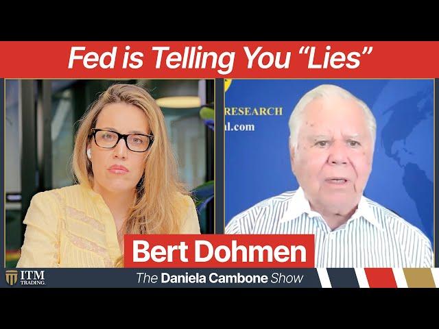 The Fed is Lying; We’re Headed for Times Worse Than Great Depression Warns Insider Bert Dohmen