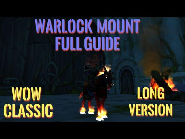 WoW Classic/ Warlock mount Dreadsteed full guide/ Long version