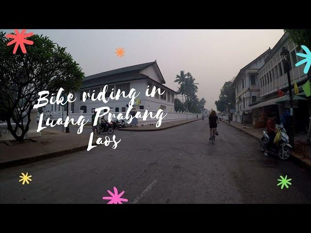 Bike rides and drones in Luang Prabang Laos