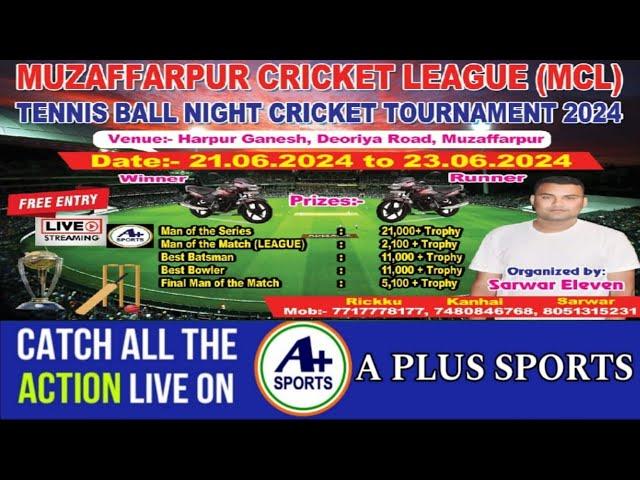 MUZAFFARPUR CRICKET LEAGUE 2024 (BIHAR) (FINAL DAY)