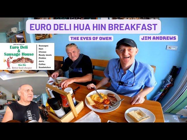 Euro Deli Hua Hin Breakfast - Jim Andrews - The Eyes of Owen