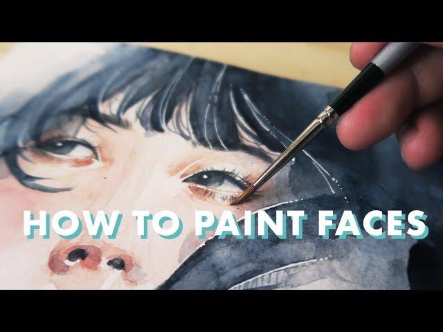 HOW TO PAINT FACES WITH WATERCOLOR // Tutorial + Q&A