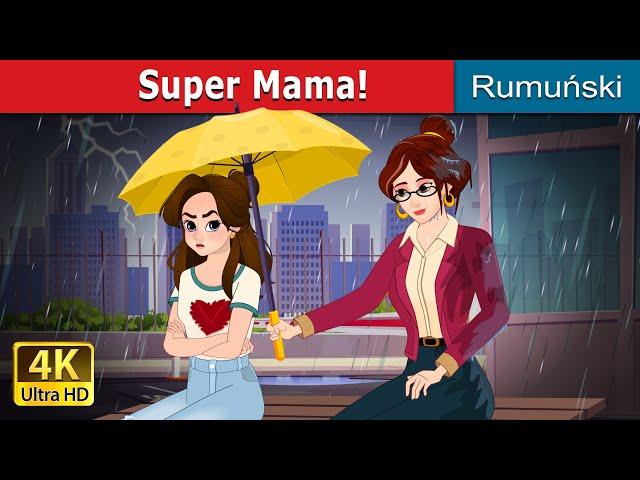 Super Mama! | Super Mom in Romanian | @RomanianFairyTales