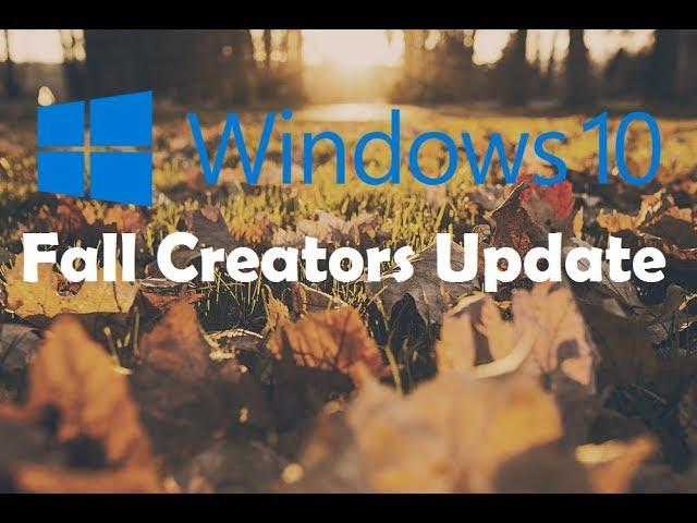 How To Download And Install Windows 10 Fall Creators Update