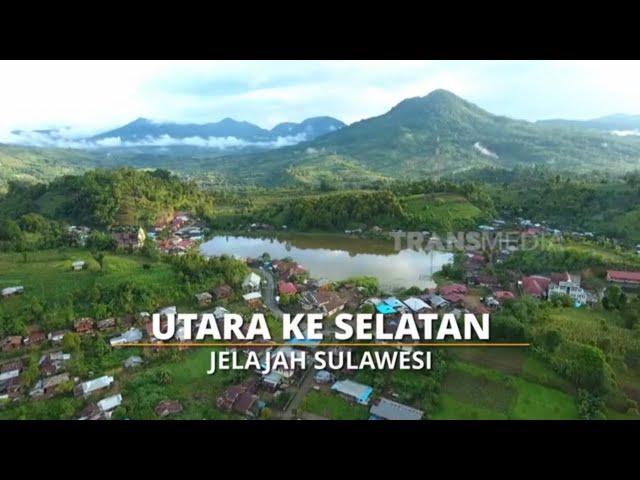 [FULL] Utara Ke Selatan Jelajah Sulawesi | SI BOLANG (02/08/24)