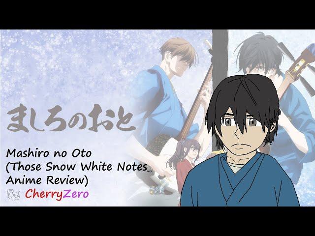 Mashiro No Oto (Those Snow White Notes) Anime Review | CherryZero