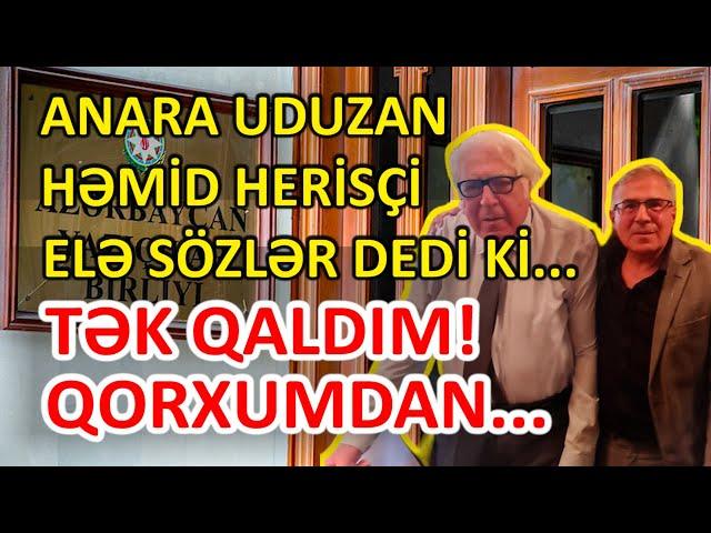 Anara məğlub olan Herisçi od püskürdü: MƏNİ TƏK QOYDULAR! QORXUMDAN.. #gundem