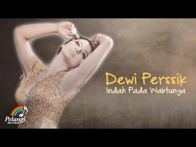 Dewi Perssik - Indah Pada Waktunya (Official Lyric Video) | Soundtrack Centini Manis