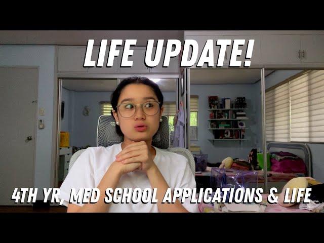 Life Update! : 4th Yr, Med School Applications & me  | Cheenie Francisco