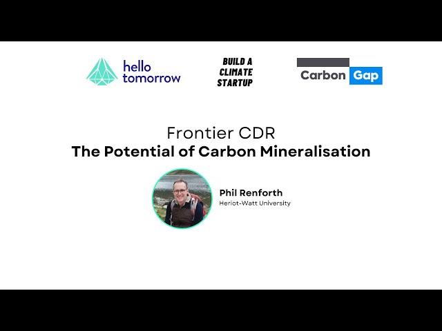 Frontier CDR: The Potential of Carbon Mineralisation - Phil Renforth