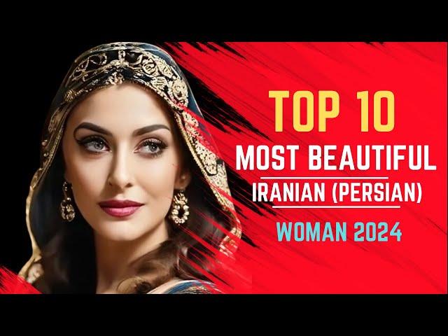 Top 10 Most Beautiful Iranian Persian Women 2024