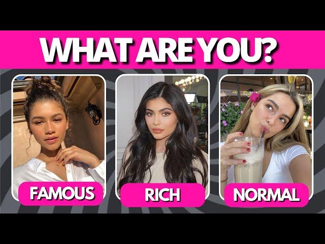 ARE YOU FAMOUS RICH OR NORMAL? Aesthetic Quiz - Personality Test