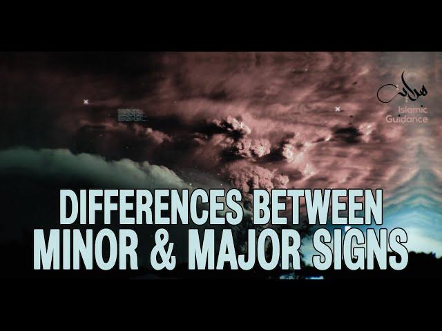 03 - The Signs - Differences Between Minor And Major Signs