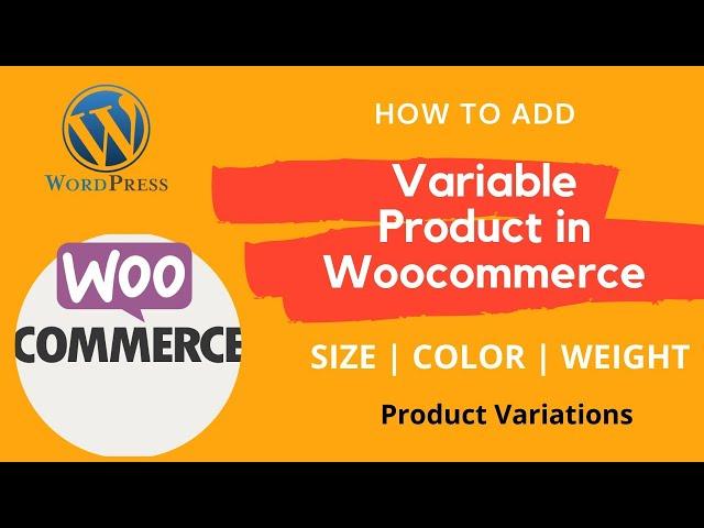 How to Add Variable Product in WooCommerce | Product variations | WooCommerce Variable Product