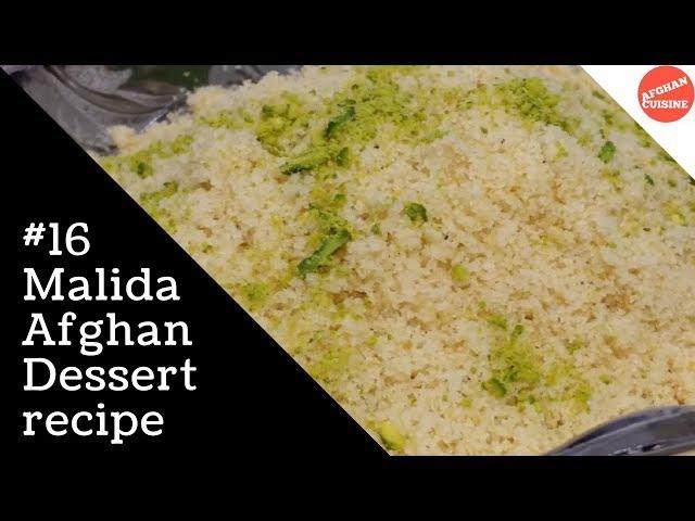 Malida recipe - Afghan Sweets 'Afghan Cuisine' EP#16 #Maleeda