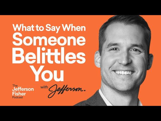 How to Respond When Someone Belittles You: Confidence Tips