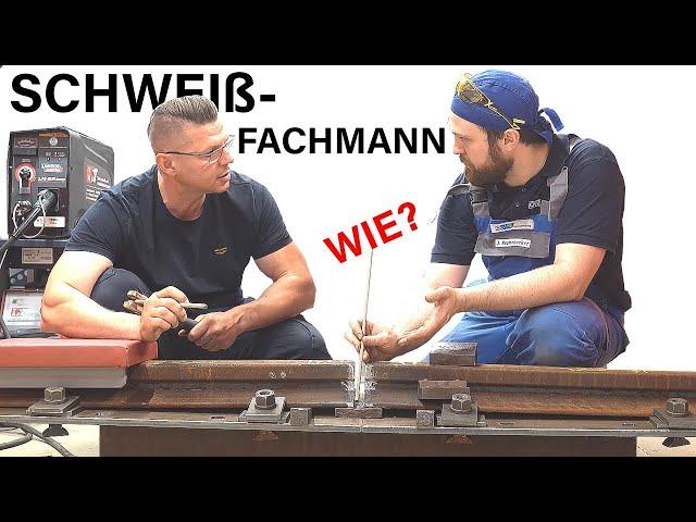 Schweißfachmann Ausbildung - Dauer? Kosten? Grundlage?