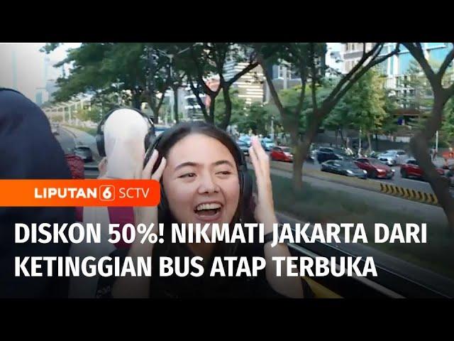 Bus Atap Terbuka, Wisata Keliling Jakarta Tanpa Macet dan Bising | Liputan 6