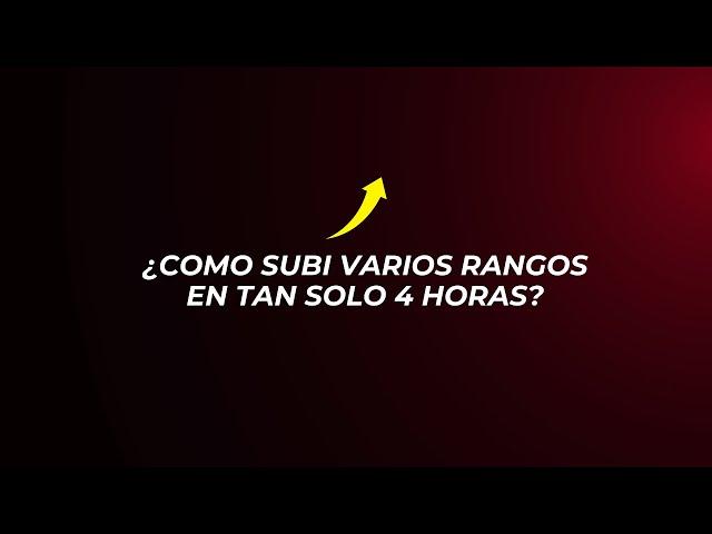 En 4 horas subí varios rangos ¿Quieres saber cómo?