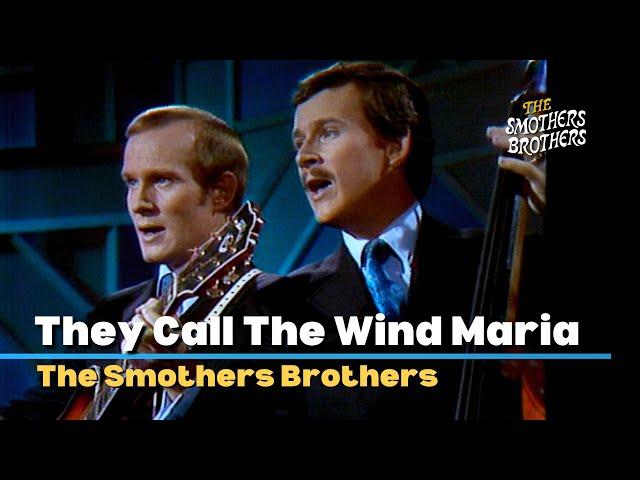 They Call The Wind Maria | The Smothers Brothers | The Smothers Brothers Comedy Hour