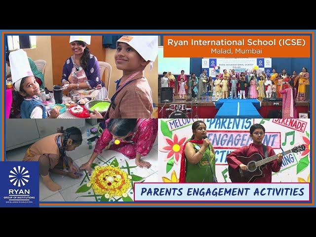 Parents Engagement Activities at Ryan International School (ICSE), Malad, Mumbai