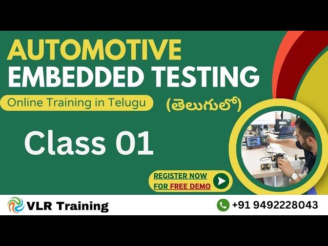 Automotive Embedded Testing Training in Telugu Class 01 | VLR Training - 9492228043