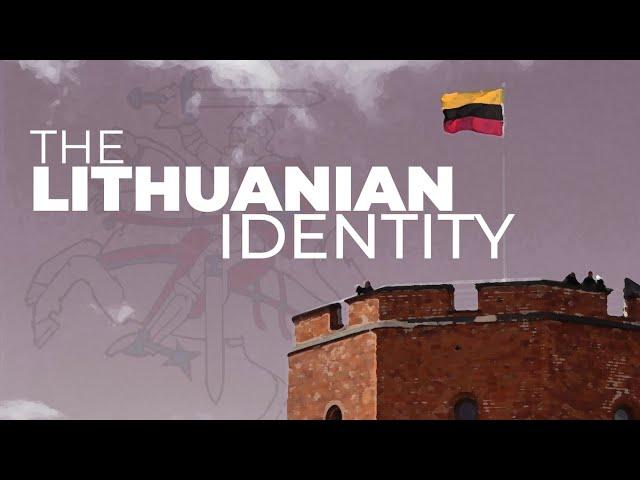 Examining Lithuanian Patriotism & Identity: The Past, Present, and Future