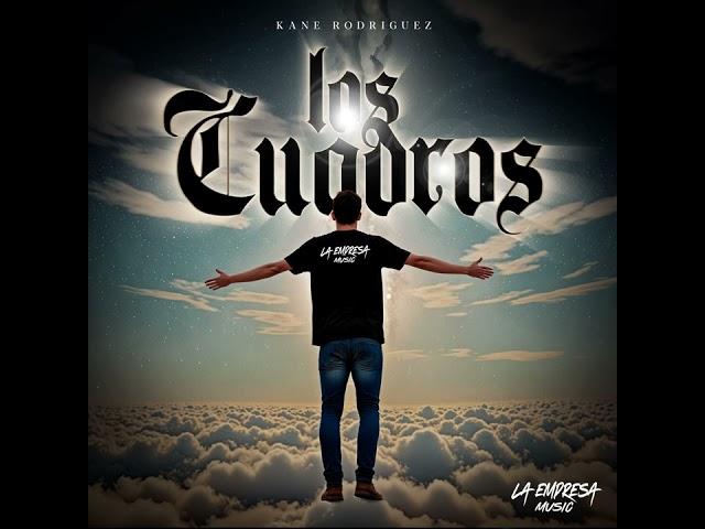 Kane Rodriguez - Los Cuadros