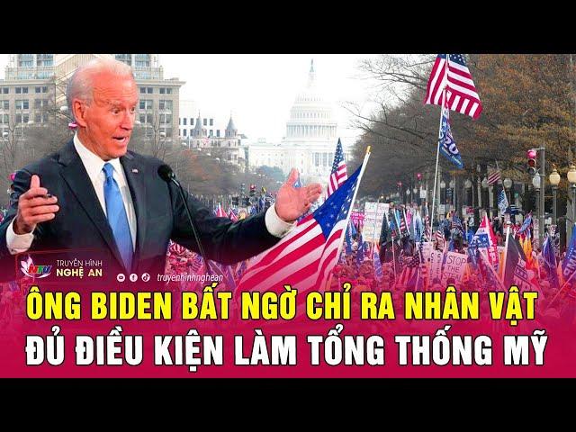 Ông Biden bất ngờ chỉ ra nhân vật đủ điều kiện làm Tổng thống Mỹ