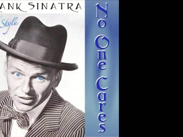 When No One Cares Frank Sinatra