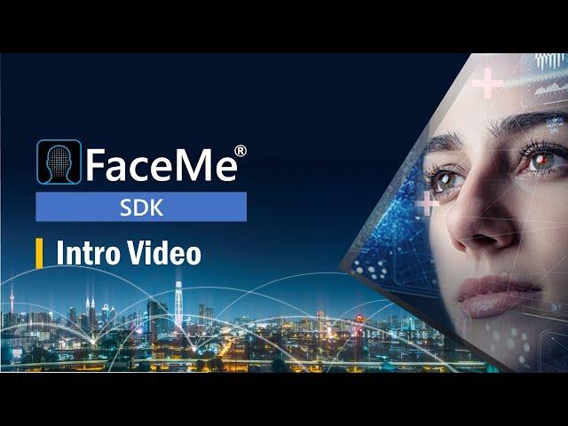 FaceMe® SDK Intro Video | CyberLink