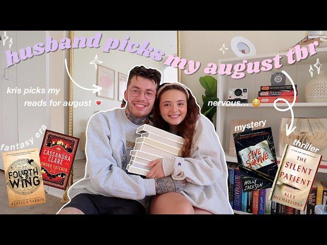 husband chooses my august TBR! 