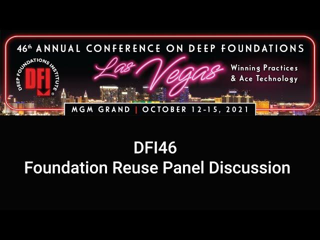 DFI46 Foundation Reuse Panel Discussion