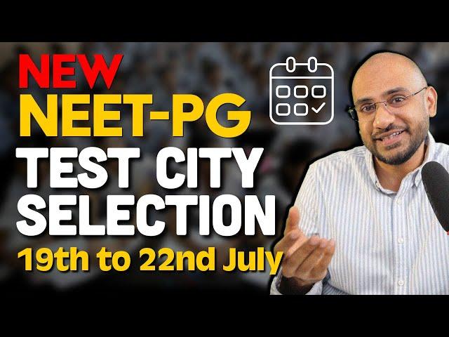Test City ️ Selection  for NEET-PG 2024