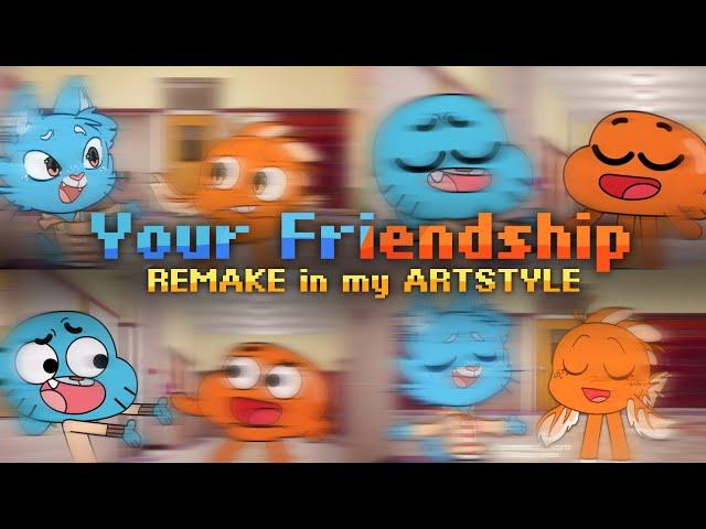 ||"YOUR FRIENDSHIP"|| Remake But In My Artsyle