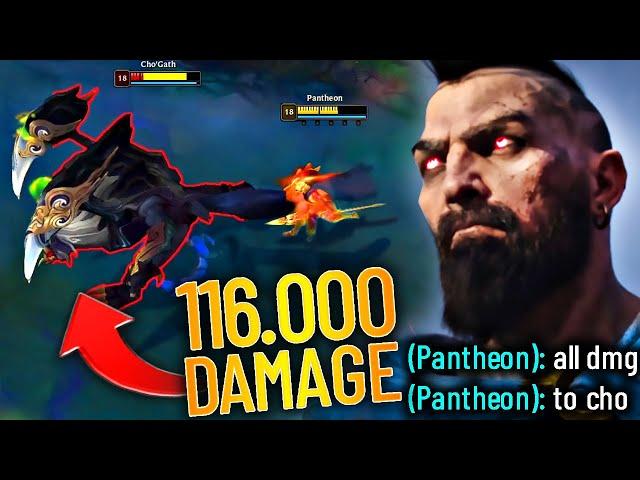 PANTHEON HAS INSANE DAMAGE (116.000 DAMAGE TO CHO’GATH)