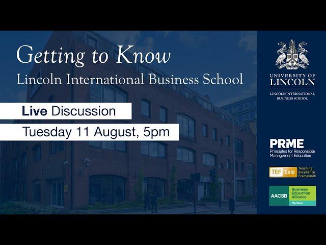 Getting to Know Lincoln International Business School - Live Discussion