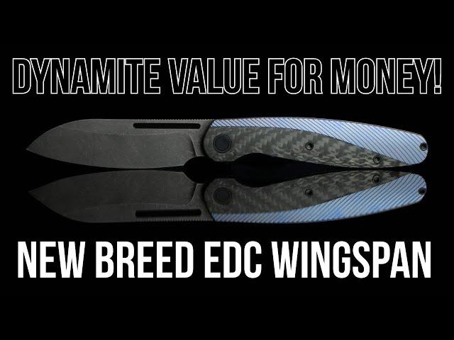 He's Done It Again! - New Breed EDC Wingspan