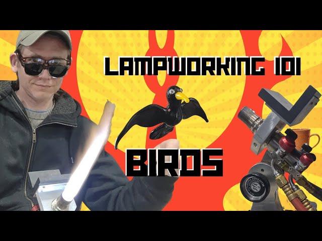 Lampworking 101 Birds! How to make a glass birds.   #glass #glassart #lampwork #tipsandtricks #class