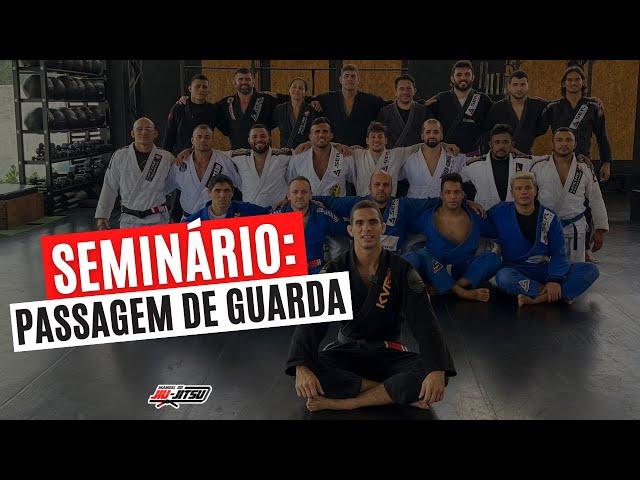 Seminário Manual do Jiu-Jitsu - Passagem de guarda FORTALEZA 2022