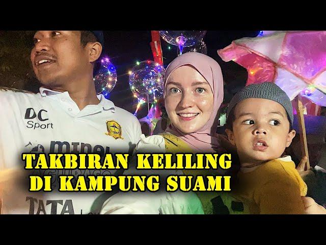 Istri Bule Rusia Ikut Takbir Keliling Di Kampung Suami! Vlog keluarga. Mari Kita Ramaikan