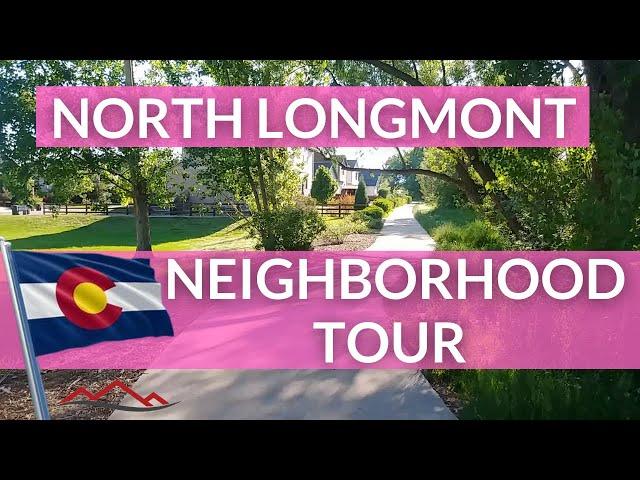 Longmont Real Estate - North Longmont Neighborhoods and Park Tour