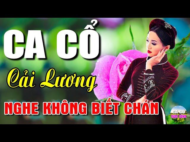 Ca Cổ Cải Lương Hơi Dài- Nghe Hoài Không ChánCa Cổ Hơi Dài 1000 Chữ Ru Ngủ Về Đêm | Ca Cổ Cuộc Sống