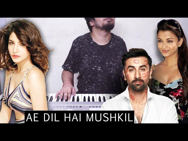 Ae Dil Hai Mushkil | EPIC PIANO COVER in 4K!