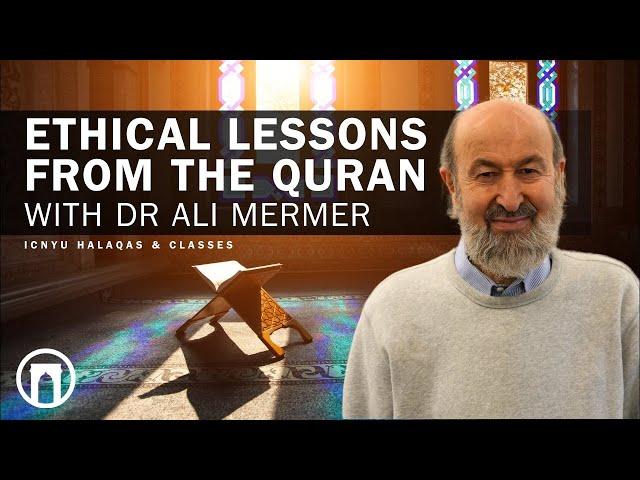 Ethical Lessons From the Qur’an w/ Dr. Ali Mermer | 12.17.2024