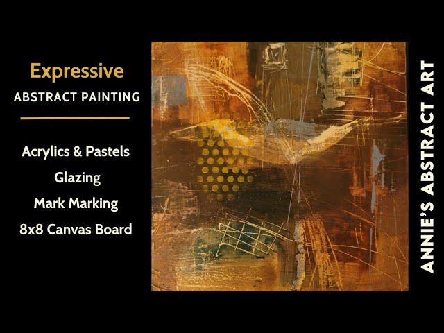 Expressive Abstract Painting | Glazing Soft Pastels & Acrylics On A Small Canvas Board