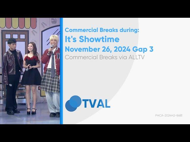 Commercial Breaks of ALLTV during It's Showtime (ABS-CBN) - November 26, 2024 Gap 3