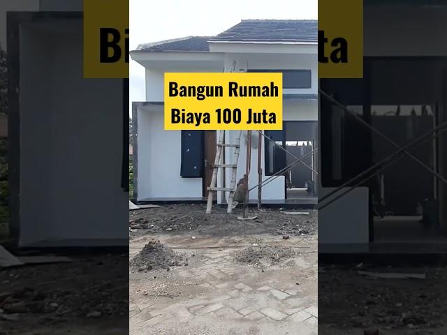 Bangun Rumah Minimalis Biaya 100 Jutaan