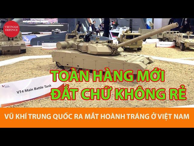 Vũ khí Trung Quốc chơi lớn chưa từng thấy ở Việt Nam - Đắt chứ không rẻ